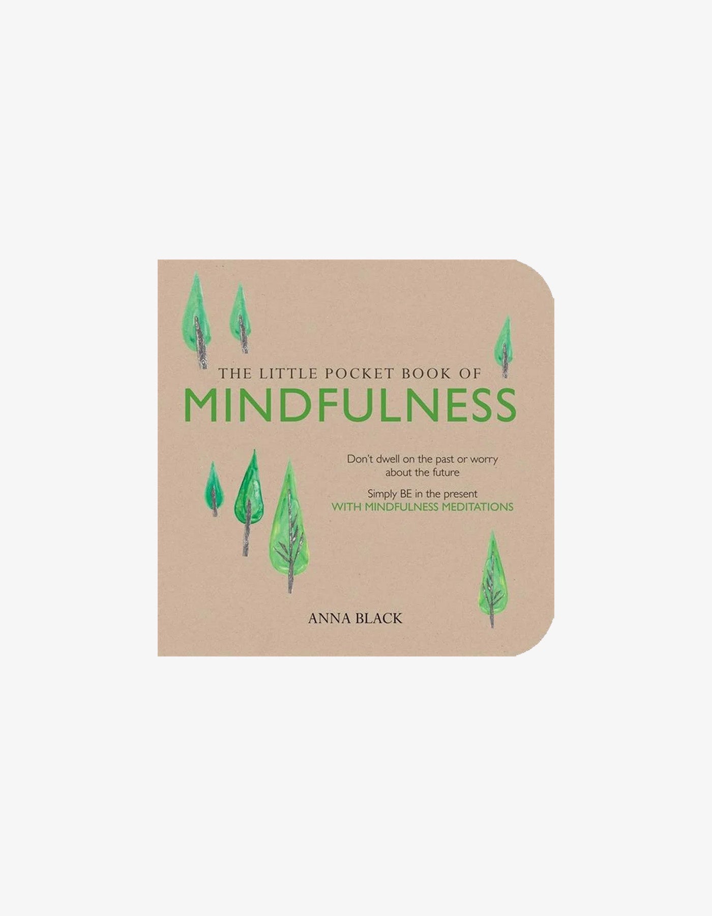 The Little Pocket Book Of Mindfulness