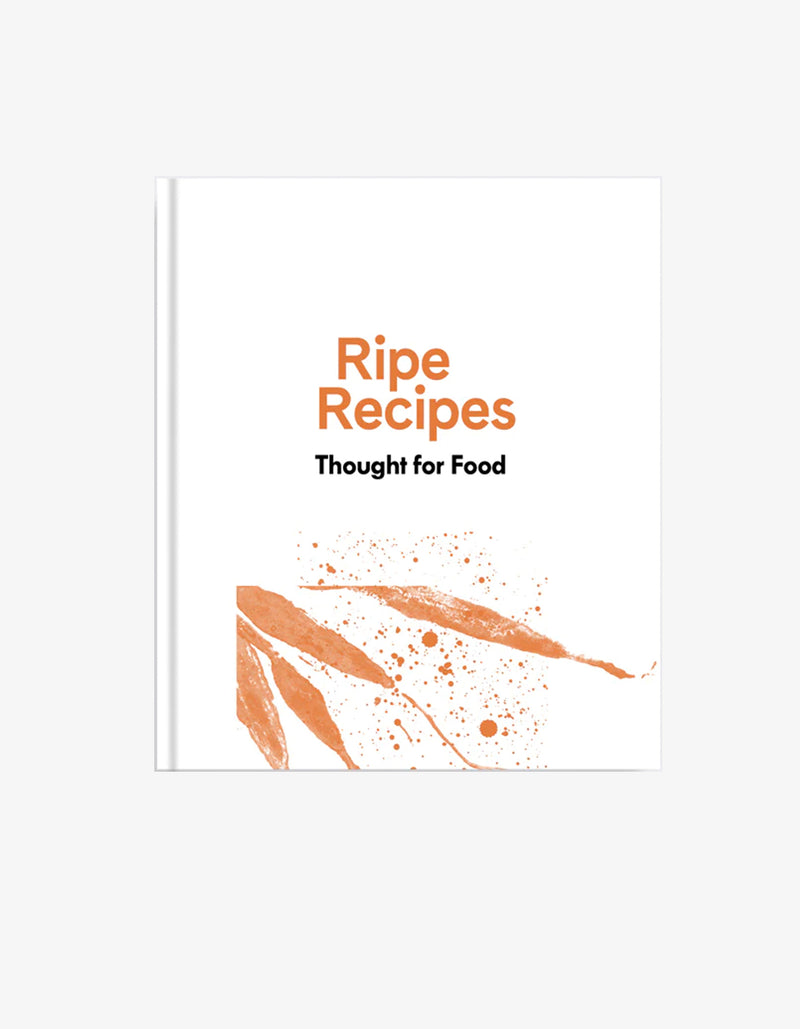 Ripe Recipes Thought For Food